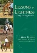 Lessons in Lightness: The Art of Educating the Horse (9781592283606) by Russell, Mark; Steele, Andrea W.; Drummond, Bettina