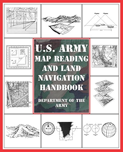 Imagen de archivo de U. S. Army Map Reading and Land Navigation Handbook a la venta por Better World Books