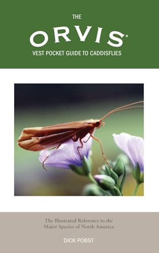 9781592283910: Orvis Vest Pocket Guide to Caddisflies: The Illustrated Reference To The Major Species Of North America