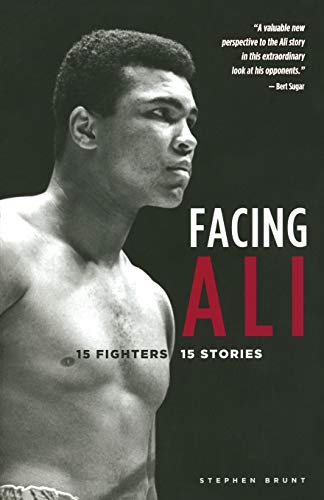 Beispielbild fr Facing Ali: 15 Fighters / 15 Stories zum Verkauf von Wonder Book