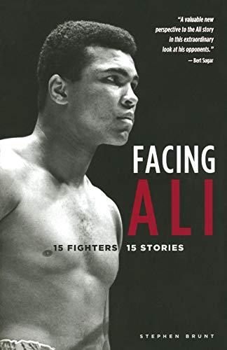 Imagen de archivo de Facing Ali: 15 Fighters / 15 Stories a la venta por Wonder Book