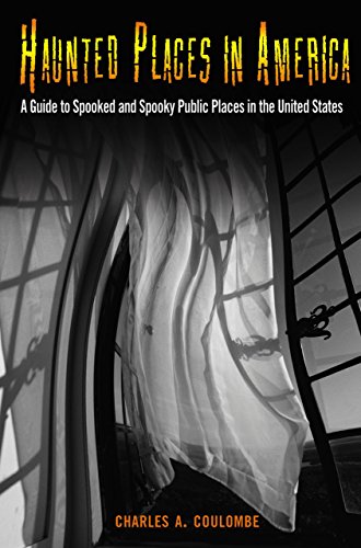 Beispielbild fr Haunted Places in America: A Guide to Spooked and Spooky Public Places in the United States zum Verkauf von BooksRun
