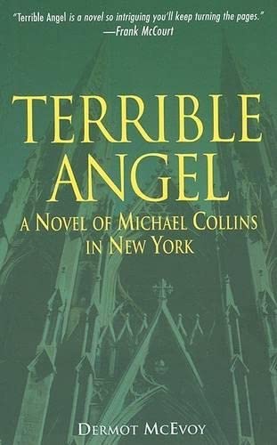 Beispielbild fr Terrible Angel: A Novel of Michael Collins in New York zum Verkauf von medimops