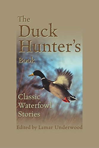 Imagen de archivo de Duck Hunter's Book: Classic Waterfowl Stories a la venta por Books of the Smoky Mountains