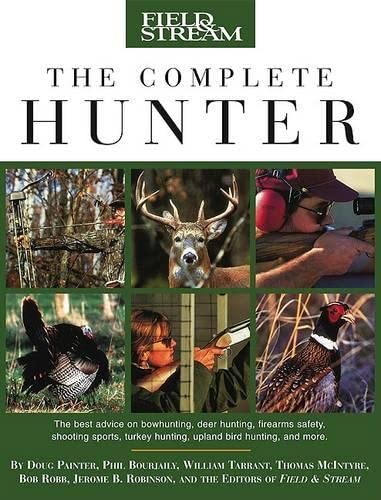 Imagen de archivo de The Complete Hunter - Field and Stream a la venta por Better World Books