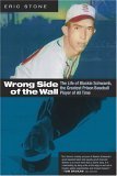 Beispielbild fr Wrong Side of the Wall : The Life of Blackie Schwamb, the Greatest Prison Baseball Player of All Time zum Verkauf von Better World Books