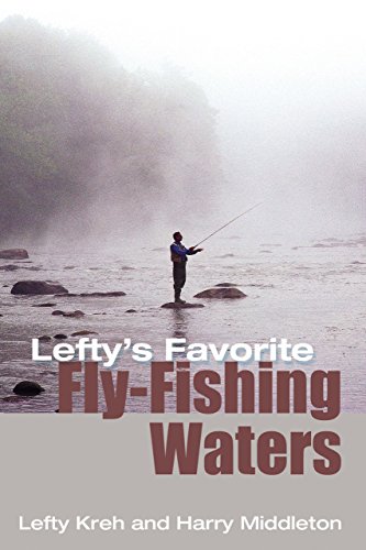 Beispielbild fr Lefty's Favorite Fly-Fishing Waters zum Verkauf von Better World Books