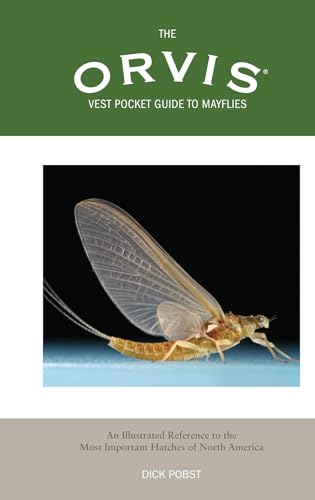 9781592285112: Orvis Vest Pocket Guide to Mayflies: An Illustrated Reference To The Most Important Hatches Of North America