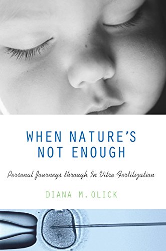 9781592285426: WHEN NATURE'S NOT ENOUGH: Personal Journeys Through in Vitro Fertilization