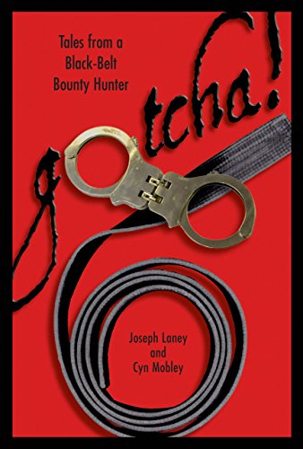 Beispielbild fr Gotcha! : Tales from a Black-Belt Bounty Hunter zum Verkauf von Better World Books