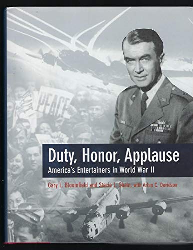 Beispielbild fr Duty, Honor, Applause: America's Entertainers in World War II zum Verkauf von Books of the Smoky Mountains