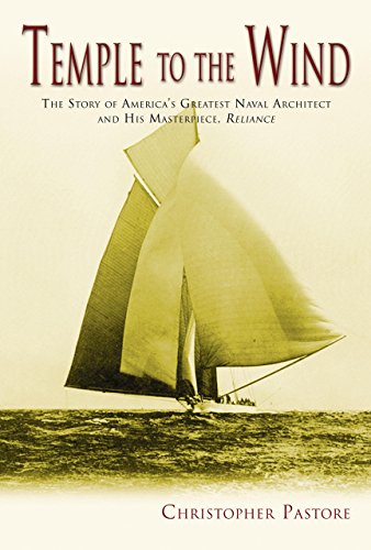 Beispielbild fr Temple to the Wind: The Story of America's Greatest Naval Architect and His Masterpiece, Reliance zum Verkauf von Books of the Smoky Mountains