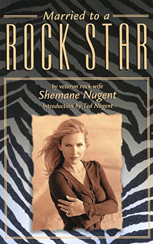 Married to a Rock Star (9781592285617) by Nugent, Shemane