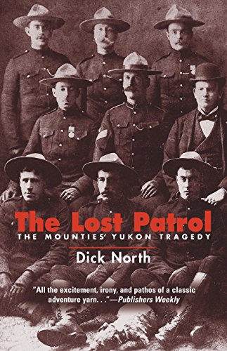 Stock image for The Lost Patrol: The Mounties' Yukon Tragedy for sale by HPB-Emerald