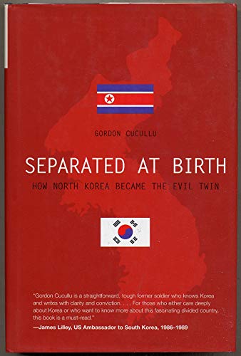Beispielbild fr Separated at Birth: How North Korea Became the Evil Twin zum Verkauf von Wonder Book