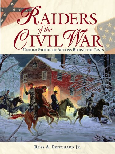 9781592286195: Raiders of the Civil War: Untold Stories of Actions Behind the Lines