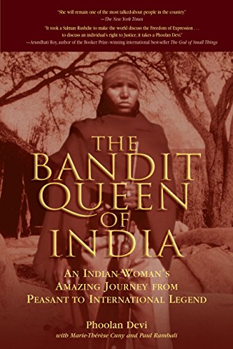 Beispielbild fr The Bandit Queen of India: An Indian Woman's Amazing Journey from Peasant to International Legend zum Verkauf von WorldofBooks