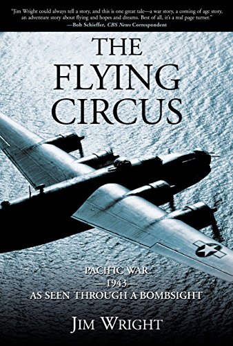 The Flying Circus: Pacific War-1943- As Seen Through a Bombsight