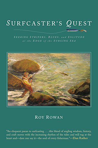 9781592286652: Surfcaster's Quest: Seeking Stripers, Blues, And Solitude At The Edge Of The Surging Sea