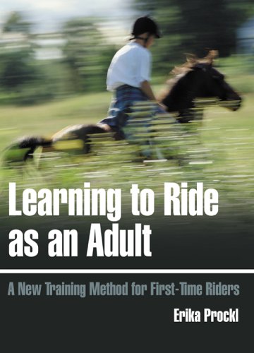 Beispielbild fr Learning to Ride as an Adult : A New Training Method for First-Time Riders zum Verkauf von Better World Books