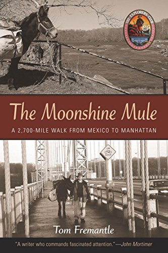 Beispielbild fr The Moonshine Mule: A 2,700-Mile Walk from Mexico to Manhattan (Explorers Club Book) zum Verkauf von Wonder Book