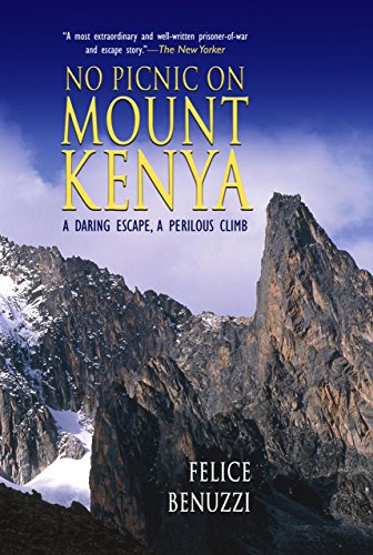 Beispielbild fr No Picnic On Mount Kenya: A Daring Escape, A Perilous Climb zum Verkauf von Dream Books Co.