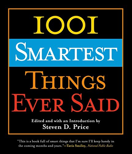 Stock image for 1001 Smartest Things Ever Said for sale by SecondSale