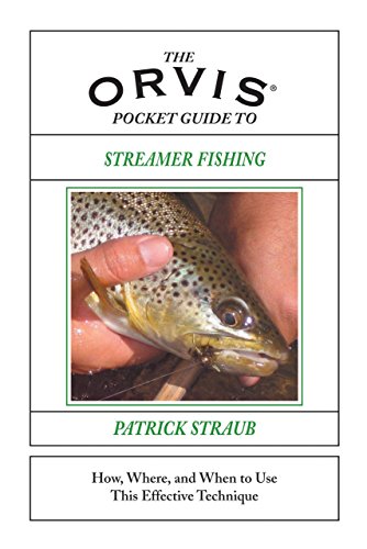 9781592288052: The Orvis Pocket Guide to Streamer Fishing: How, Where, and When to Use This Effective and Often Overlooked Technique