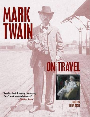 Imagen de archivo de Mark Twain on Travel a la venta por Better World Books