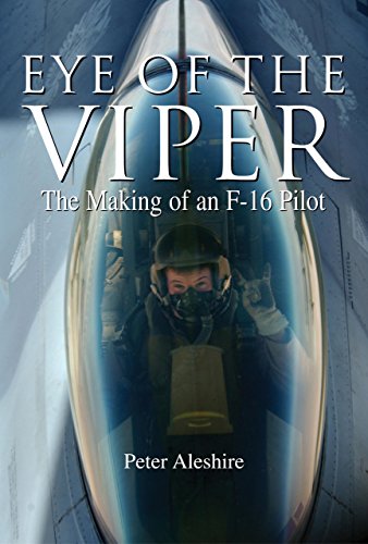 Beispielbild fr Eye of the Viper : The Making of an F-16 Pilot zum Verkauf von Better World Books
