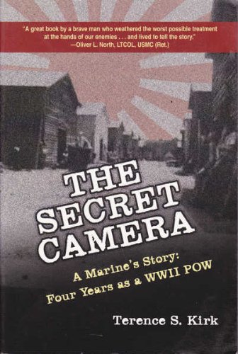 

The Secret Camera: A Marine's Story: Four Years as a POW