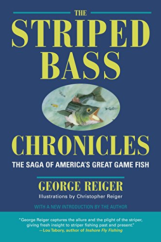 9781592288458: The Striped Bass Chronicles: The Saga Of America's Great Game Fish