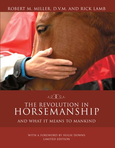 Stock image for Revolution in Horsemanship Limited Edition: And What It Means to Mankind for sale by HPB-Ruby
