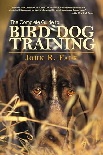 Imagen de archivo de Complete Guide to Bird Dog Training a la venta por ThriftBooks-Dallas