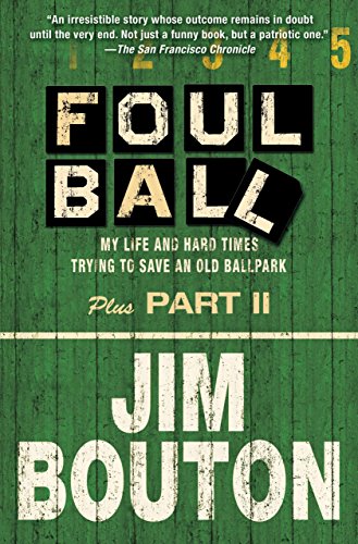Beispielbild fr Foul Ball : My Life and Hard Times Trying to Save an Old Ballpark zum Verkauf von Better World Books