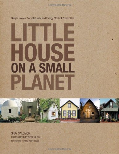 9781592288687: Little House on a Small Planet: Simple Homes, Cozy Retreats, and Energy Efficient Possibilities