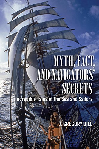 9781592288793: Myth, Fact, and Navigators' Secrets: Incredible Tales of the Sea and Sailors