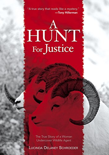 Beispielbild fr A Hunt for Justice : The True Story of a Woman Undercover Wildlife Agent zum Verkauf von Better World Books