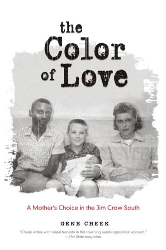 9781592288984: The Color of Love: A Mother's Choice in the Jim Crow South