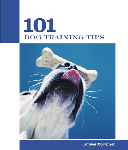 101 Dog Training Tips (101 Tips) (9781592289219) by Mortensen, Kirsten