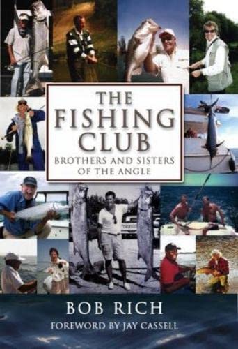 Beispielbild fr The Fishing Club: Brothers and Sisters of the Angle zum Verkauf von Wonder Book