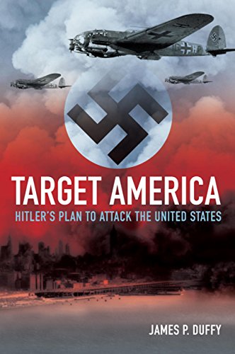 Stock image for Target: America: Hitler's Plan to Attack the United States for sale by Canal Bookyard