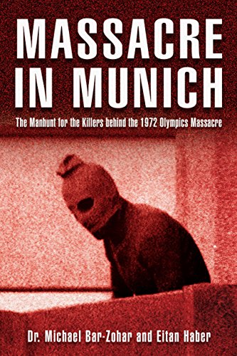 9781592289455: Massacre in Munich: The Manhunt for the Killers Behind the 1972 Olympics Massacre: The Manhunt for the Killers Behind the 1972 Olympic Massacre