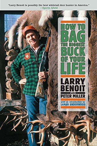 9781592289646: How to Bag the Biggest Buck of Your Life