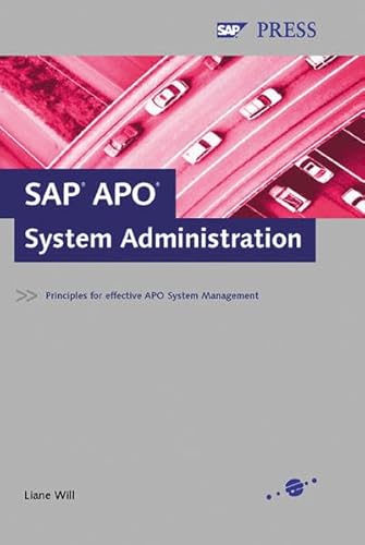 Beispielbild fr SAP APO System Administration. Principles for effective APO System Management. (Gebundene Ausgabe) L. Will zum Verkauf von BUCHSERVICE / ANTIQUARIAT Lars Lutzer
