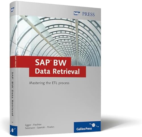 SAP BW Data Retrieval: Mastering the ETL process (9781592290444) by Egger, Norbert; Fiechter, Jean-Marie R.; Salzmann, Robert; Sawicki, Ralf Patrick; Thielen, Thomas