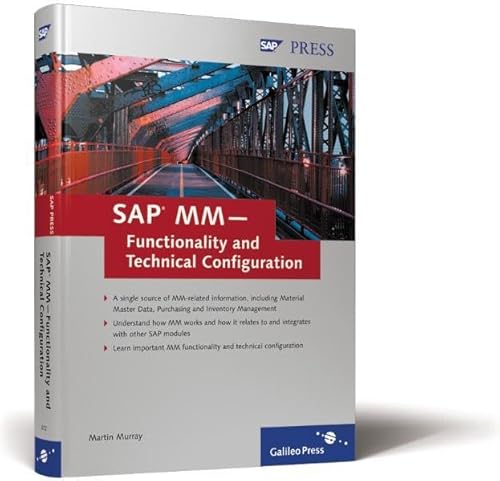 Stock image for SAP MM - Functionality and Technical Configuration: Extend your SAP MM skills with this functionality and configuration guide for sale by SecondSale