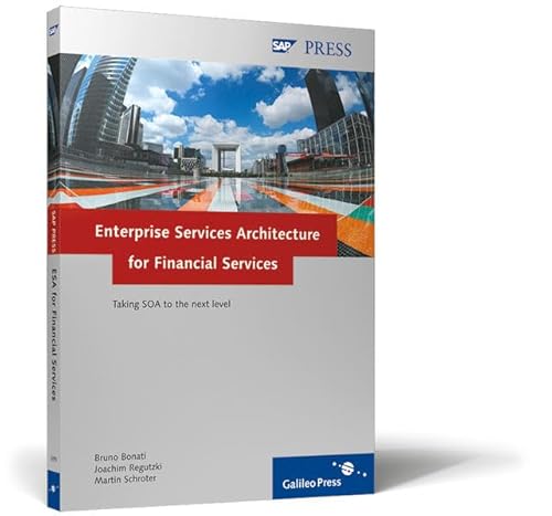 Imagen de archivo de Enterprise Services Architecture for Financial Services: Taking Soa to the Next Level a la venta por ThriftBooks-Dallas