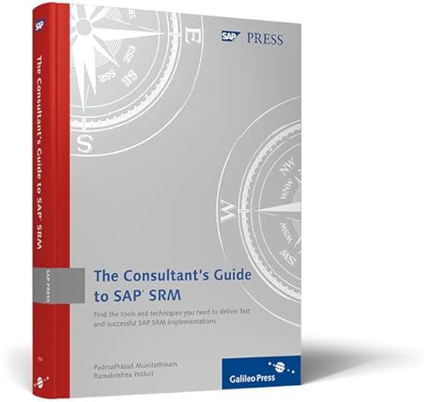 Stock image for Consultant's Guide to SAP SRM for sale by Irish Booksellers