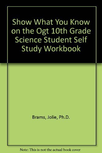 Stock image for Show What You Know on the Ogt 10th Grade Science Student Self Study Workbook for sale by Ergodebooks